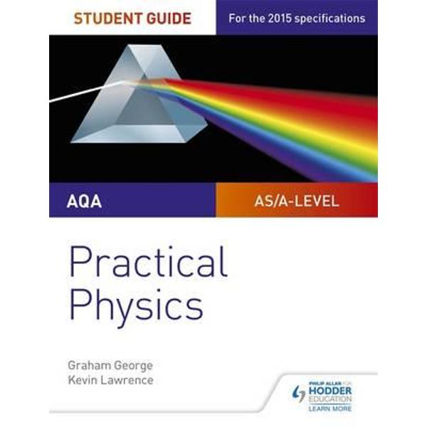 AQA A-Level Physics Student Guide: Practical Physics