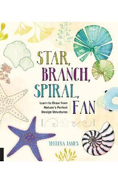 Coperta cărții 'Star, Branch, Spiral, Fan'