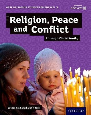 GCSE Religious Studies for Edexcel B: Religion, Peace and Co