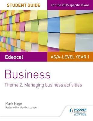 Edexcel AS/A-Level Year 1 Business Student Guide: Theme 2: M
