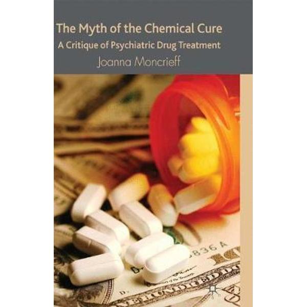 Myth of the Chemical Cure