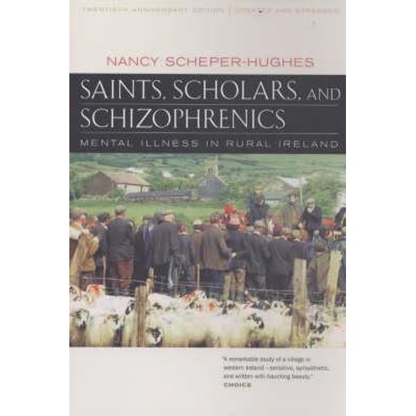 Saints, Scholars and Schizophrenics