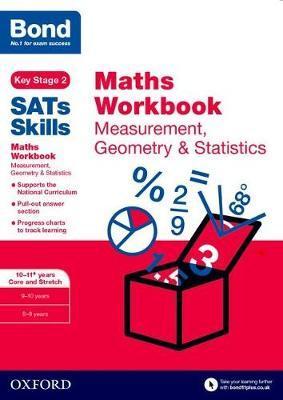 Bond Sats Skills: Maths Workbook: Measurement, Geometry & St