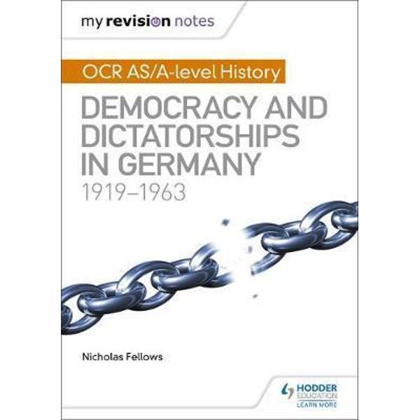 My Revision Notes: OCR AS/A-Level History: Democracy and Dic