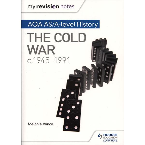 My Revision Notes: AQA AS/A-Level History: The Cold War, C19