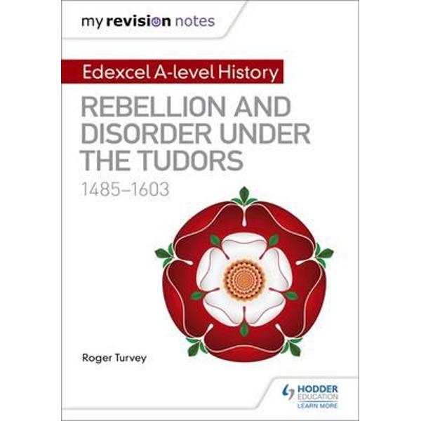 My Revision Notes: Edexcel A Level History: Rebellion and Di