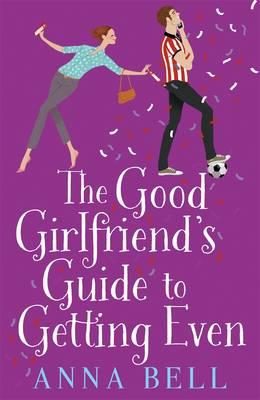 Good Girlfriend's Guide to Getting Even