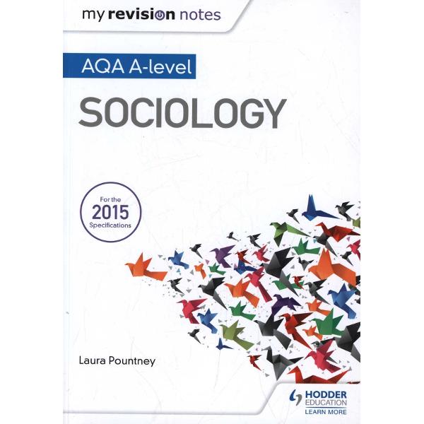 My Revision Notes: AQA A Level Sociology