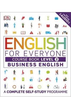 Poza produsului English for Everyone Business English Level 2 Course Book