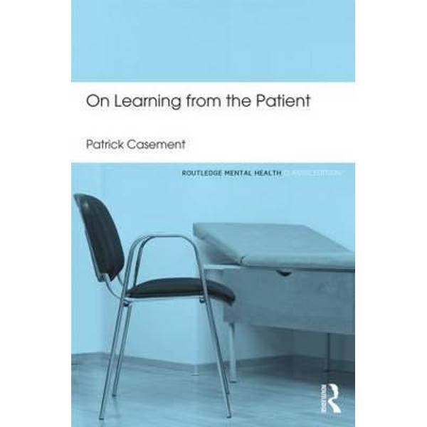 On Learning from the Patient - Patrick Casement