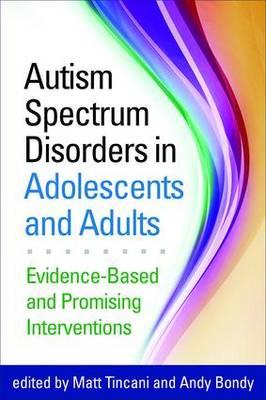 Autism Spectrum Disorders in Adolescents and Adults