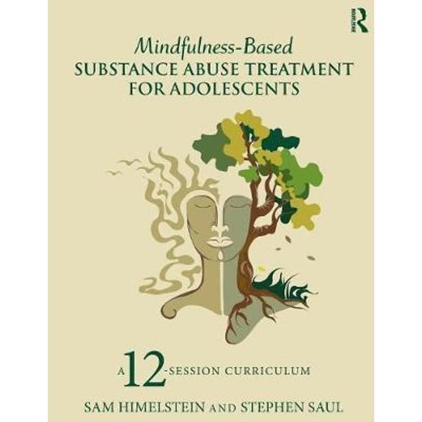 Mindfulness-Based Substance Abuse Treatment for Adolescents