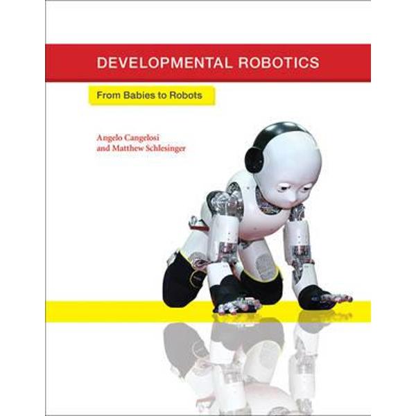 Developmental Robotics