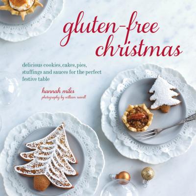 Gluten-Free Christmas - Hannah Miles