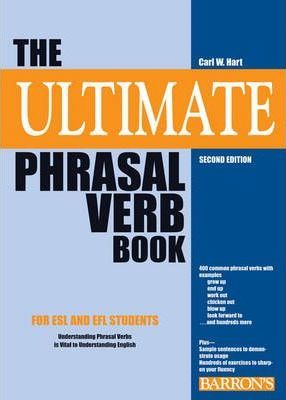 Ultimate Phrasal Verb Book - Carl W. Hart