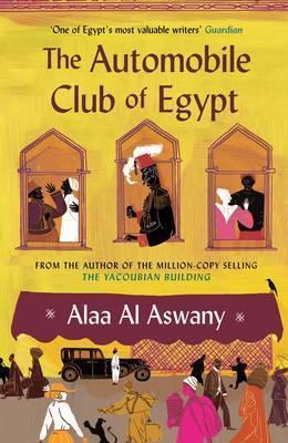 The Automobile Club of Egypt - Alaa Aswany