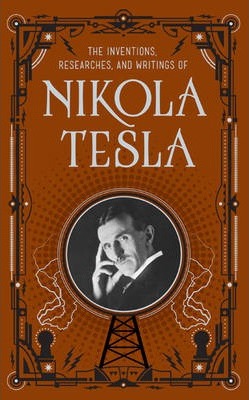 Inventions, Researches and Writings - Nikola Tesla