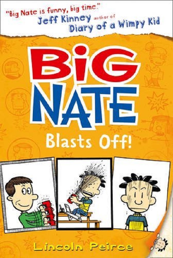Big Nate Blasts Off. Big Nate Novels #8 - Lincoln Peirce