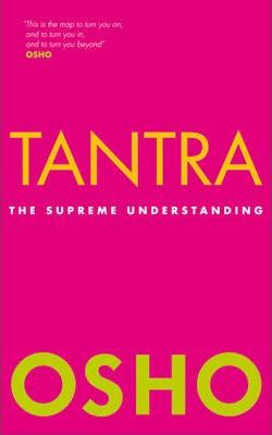 Tantra: The Supreme Understanding - Osho