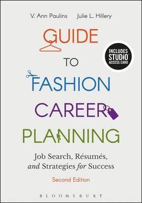 Guide to Fashion Career Planning -  V. Ann Paulins, Julie L. Hillery