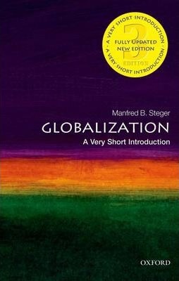 Globalization : A Very Short Introduction - Manfred Steger