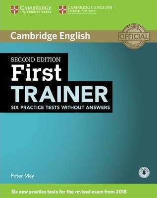 First Trainer Six Practice Tests without Answers with Audio - Peter May
