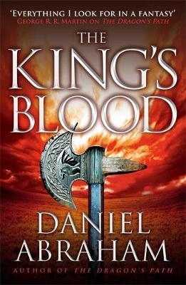 The King's Blood: Book 2 of the Dagger and the Coin - Daniel Abraham