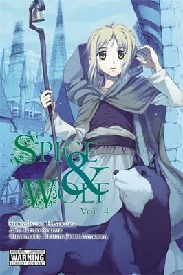 Spice and Wolf, Vol. 4 (manga) - Isuna Hasekura, Keito Koume