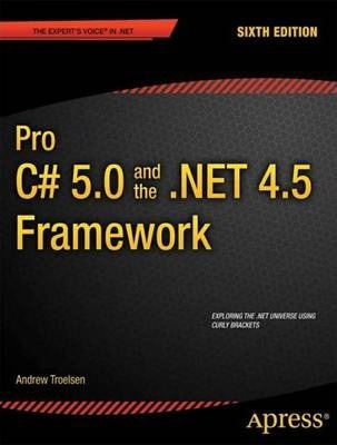 Pro C# 5.0 and the .NET 4.5 Framework - Andrew W. Troelsen