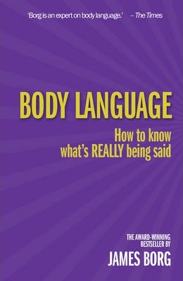 Body Language: How to know what's REALLY being said - James Borg