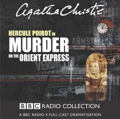 Murder on the Orient Express: Murder On The Orient Express Starring John Moffatt as Hercule Poirot - Agatha Christie