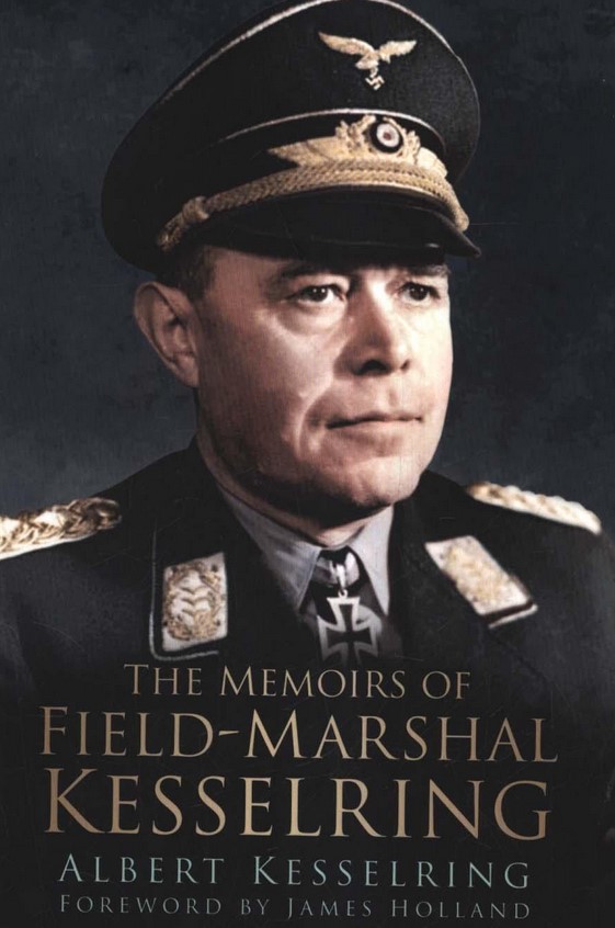 The Memoirs of Field Marshal Kesselring - Albert Kesselring