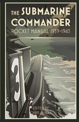 Submarine Commander Pocket Manual 1939-1945