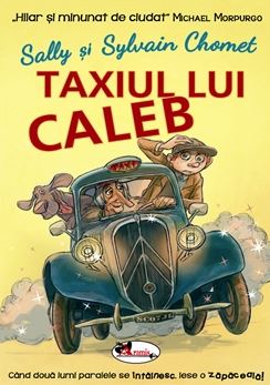 Taxiul lui Caleb - Sally Chomet, Sylvain Chomet