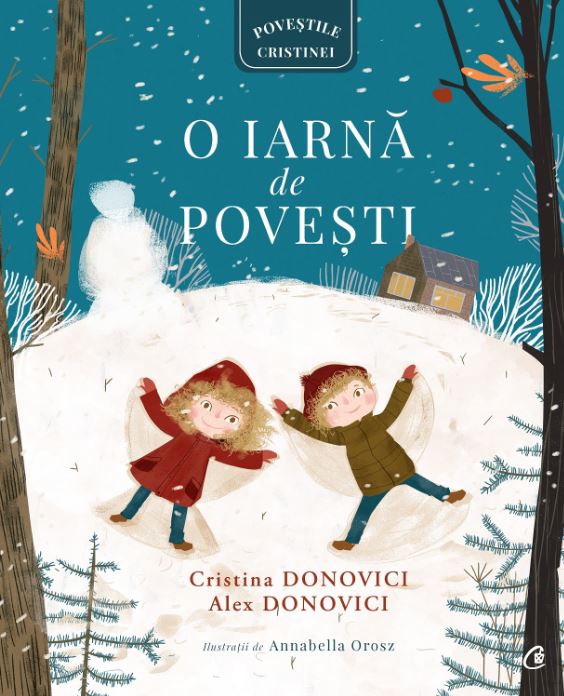 O iarna de povesti - Cristina Donovici, Alex Donovici, Annabella Orosz