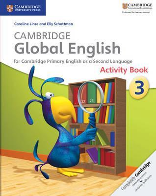 Cambridge Global English Stage 3 Activity Book - Elly Schottman, Caroline Linse