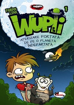 Wupii - aterizare fortata de pe o planeta indepartata - Fabian Lenk