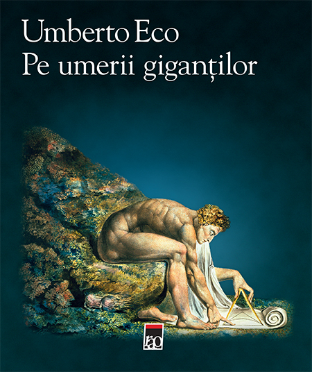 Pe umerii gigantilor - Umberto Eco