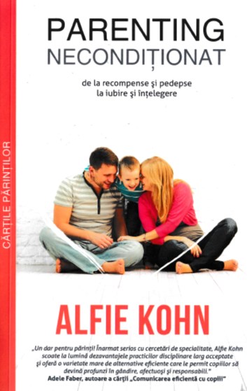 Parenting neconditionat - Alfie Kohn