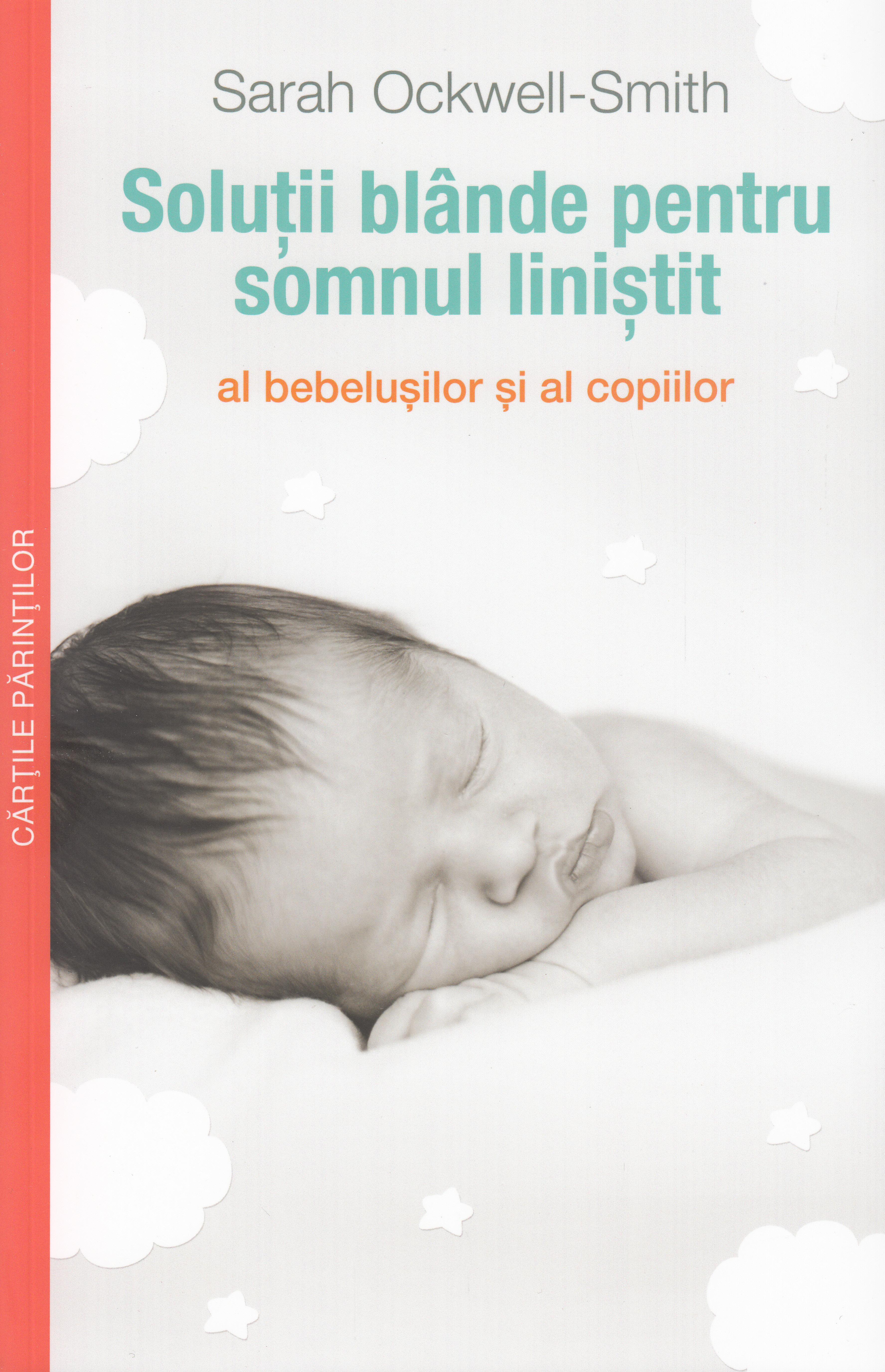 Solutii blande pentru somnul linistit al bebelusilor - Sarah Ockwell Smith