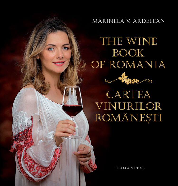 The wine book of Romania. Cartea vinurilor romanesti - Marinela V. Ardelean