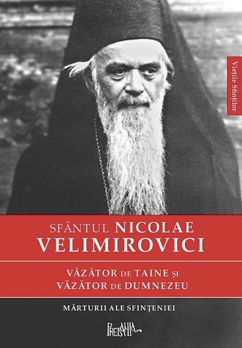 Vazator de taine si vazator de Dumnezeu - Sfantul Nicolae Velimirovici