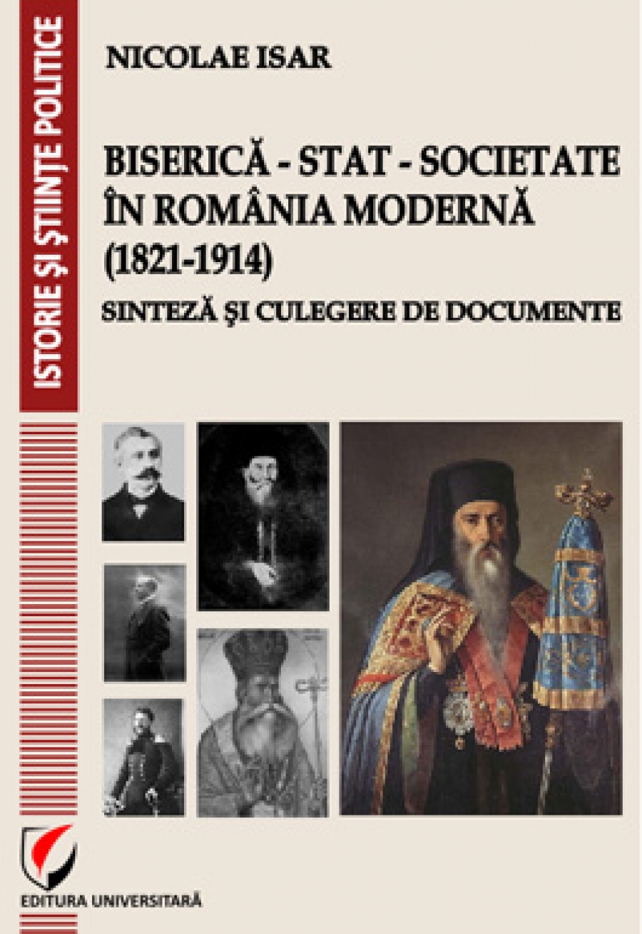 Biserica-stat-societate in Romania moderna (1821-1914) - Nicolae Isar
