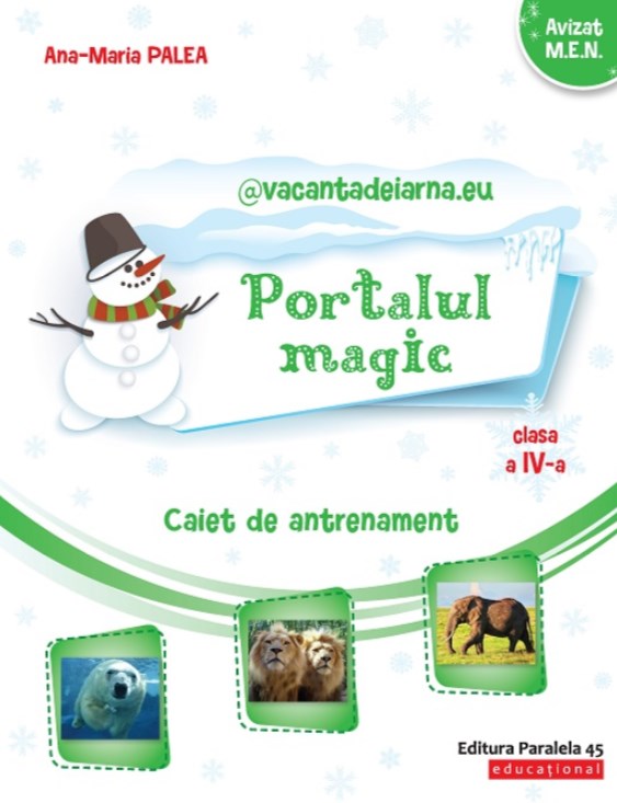 Portalul magic - Clasa 4 - Caiet de antrenament - Ana-Maria Palea