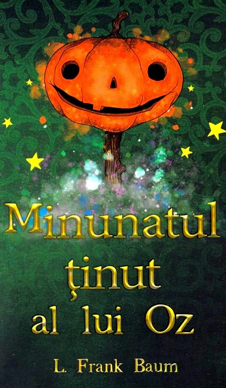 Minunatul tinut al lui Oz - L. Frank Baum