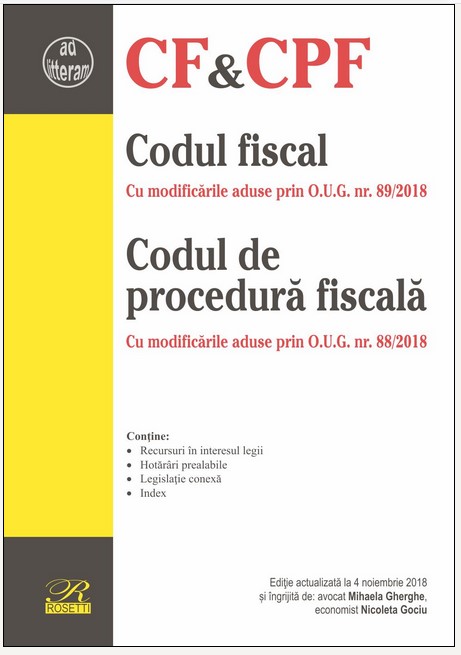Codul fiscal. Codul de procedura fiscala act. 4 noiembrie 2018