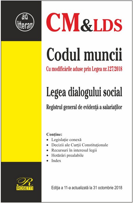 Codul muncii. Legea dialogului social Act. 31 octombrie 2018