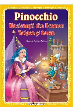 Coperta cărții 'Pinocchio. Muzicantii din Bremen. Vulpea si barza'