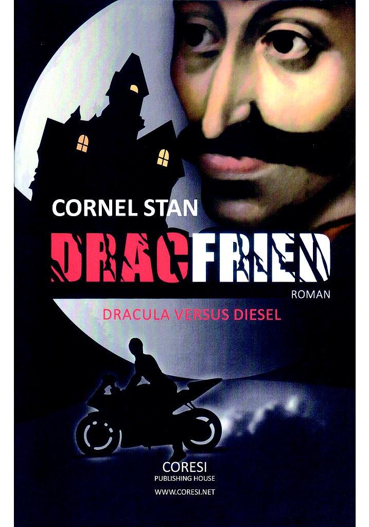 Dracfried. Dracula versus Diesel - Cornel Stan