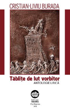 Poza produsului Tablite de lut vorbitor - Cristian-Liviu Burada